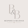 Bespoke &amp; Beloved - Home